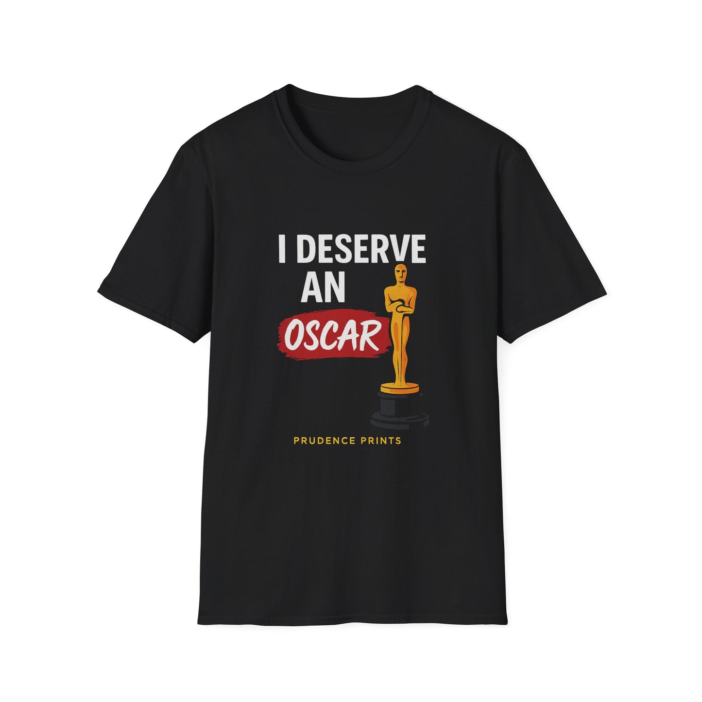 I Deserve an Oscar Unisex Softstyle T-Shirt, Movie Lover Gift, Funny Award Shirt, Unisex Graphic Tee, Birthday Gift