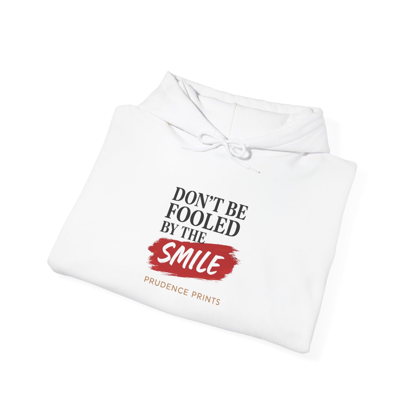 Don't Be Fooled by the Smile Sweatshirt, Cozy Hoodie, Unisex Apparel, Gift for Friends, Casual Wear, Funny Sweatshirt