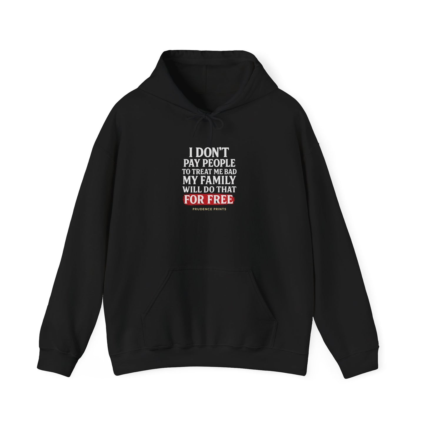 Funny Family Quote Hoodie, Unisex Sweatshirt, Perfect Gift for Family Lovers, Birthday, Holidays, Casual Wear, Comfy Style