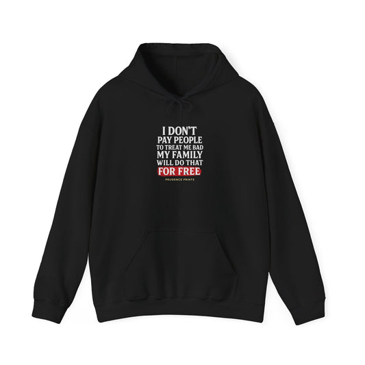 Funny Family Quote Hoodie, Unisex Sweatshirt, Perfect Gift for Family Lovers, Birthday, Holidays, Casual Wear, Comfy Style