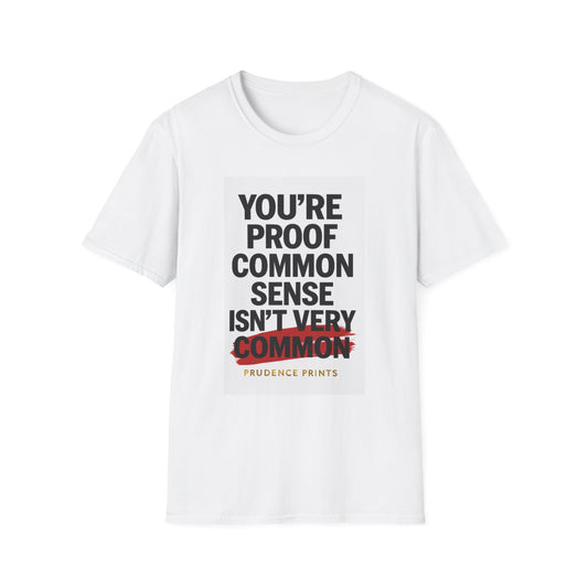 Funny Quote Unisex T-Shirt, Casual Wear, Gift for Friends, Humor Tee, Everyday Style