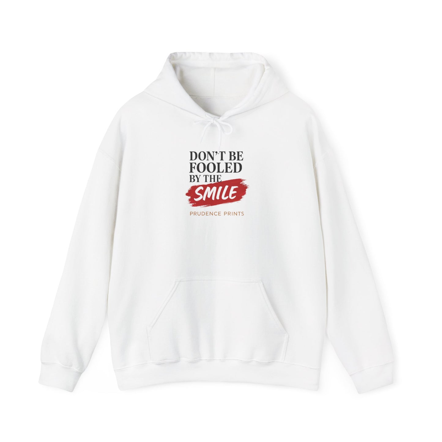 Don't Be Fooled by the Smile Sweatshirt, Cozy Hoodie, Unisex Apparel, Gift for Friends, Casual Wear, Funny Sweatshirt