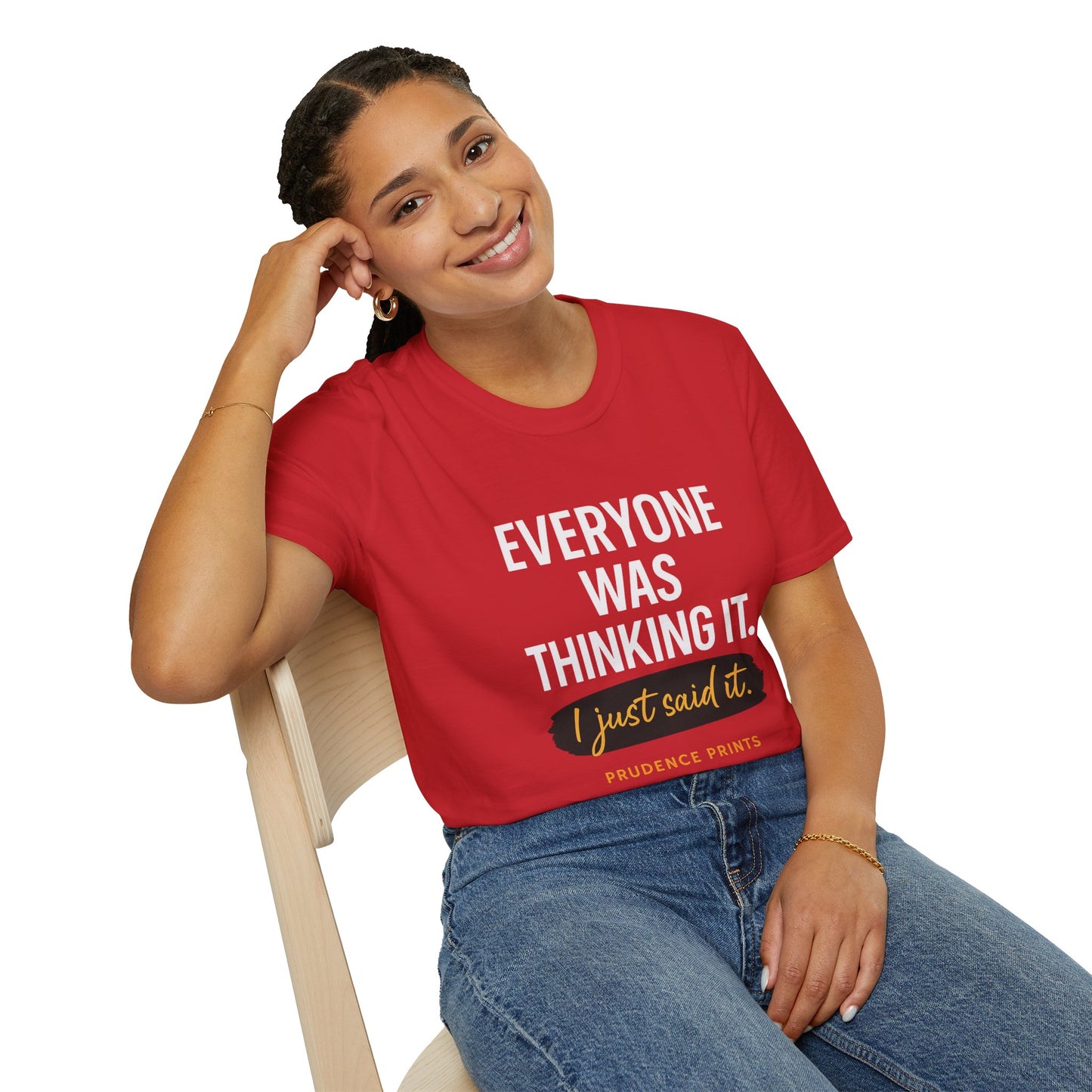 Fun Quirky T-Shirt: Everyone Was Thinking It, Casual Wear, Gift for Friends, Humor Apparel, Unisex Softstyle Tee