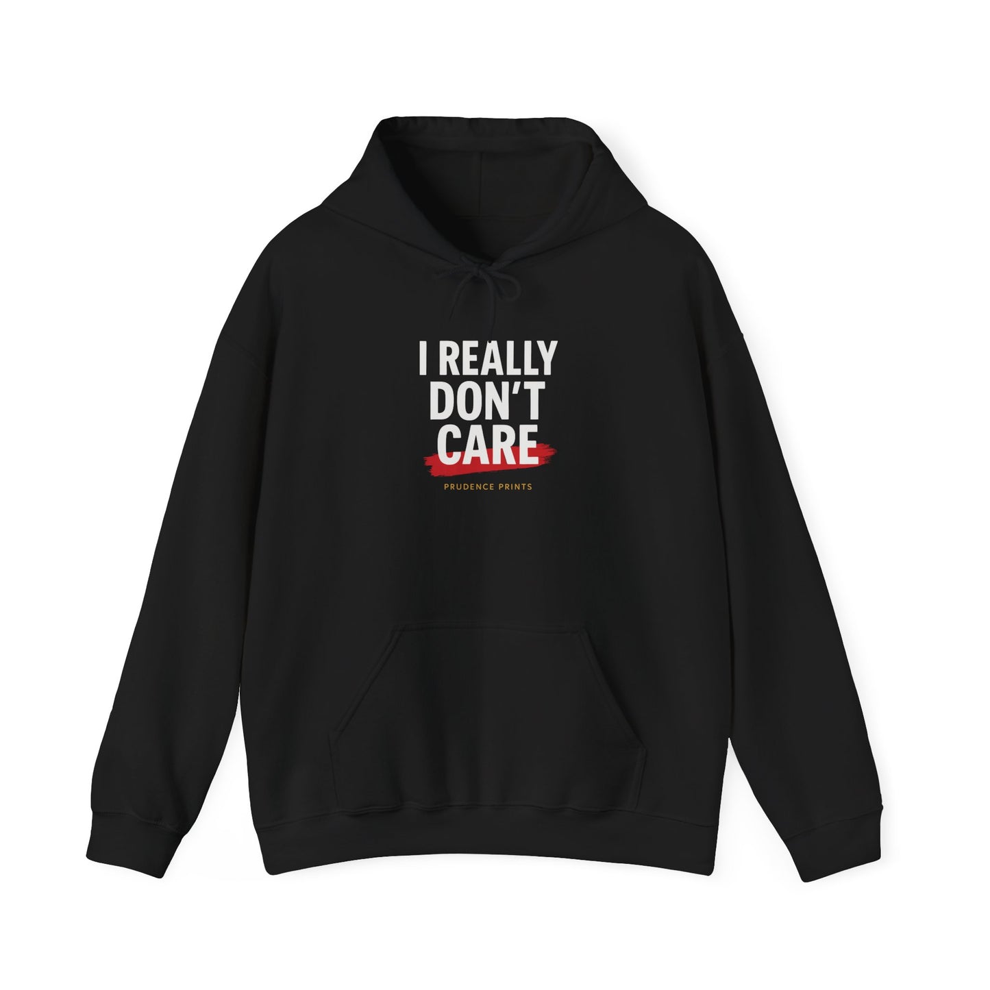 Casual Statement Hoodie - I Really Don't Care, Fun Gift for Friends, Everyday Wear, Perfect for Parties, Unique Fashion Statement
