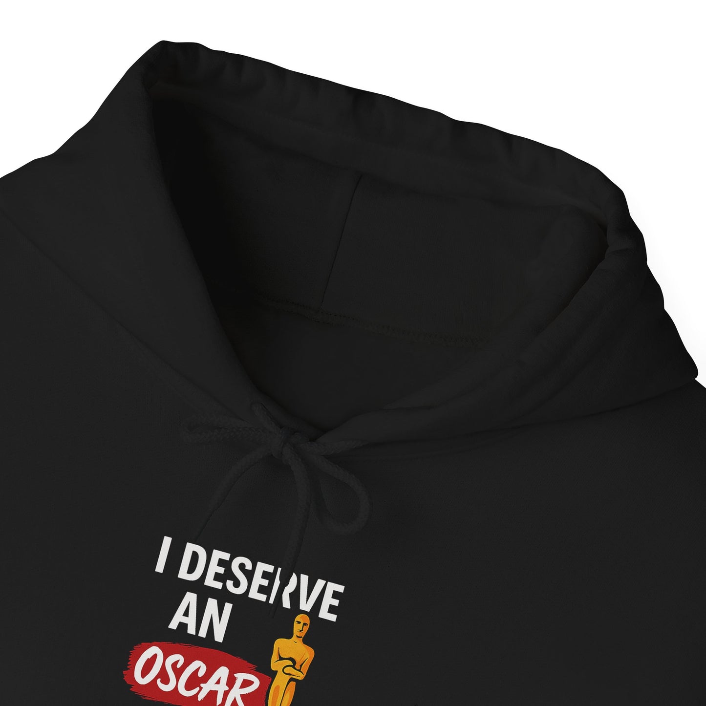 Cozy Unisex Hoodie - 'I Deserve an Oscar' Hoodie, Movie Lover Gift, Comfy Sweatshirt, Humor Clothing, Academy Awards Attire