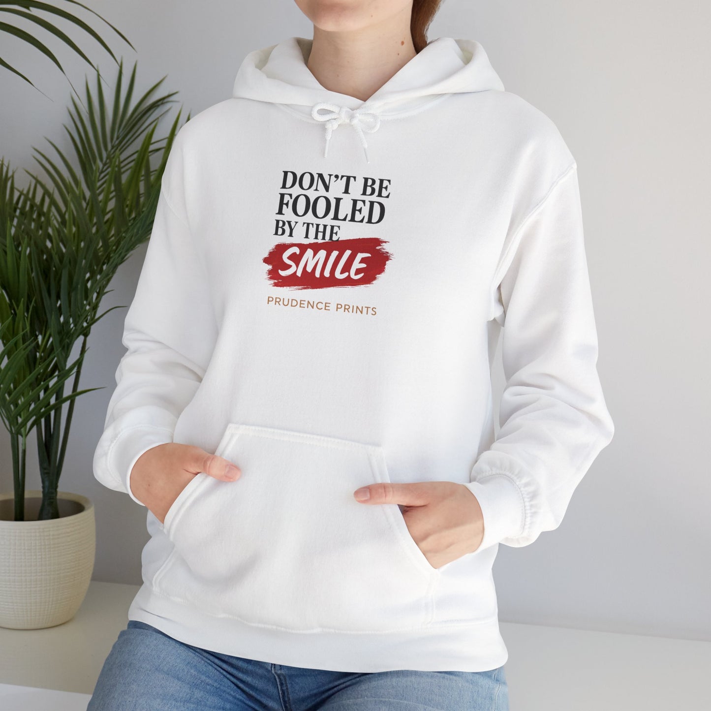 Don't Be Fooled by the Smile Sweatshirt, Cozy Hoodie, Unisex Apparel, Gift for Friends, Casual Wear, Funny Sweatshirt